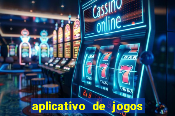 aplicativo de jogos que pagam de verdade